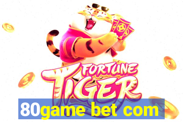 80game bet com