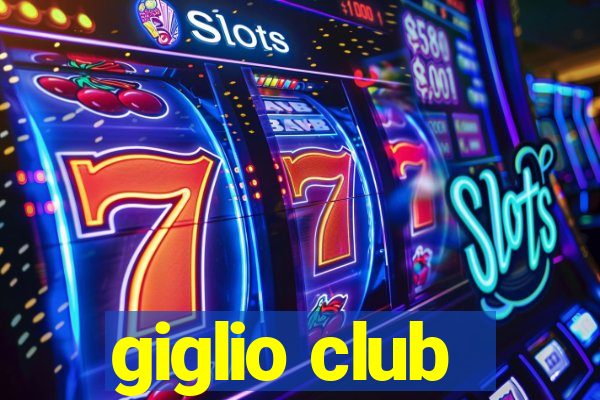 giglio club