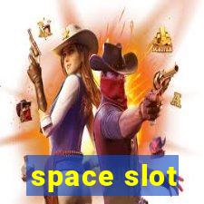 space slot