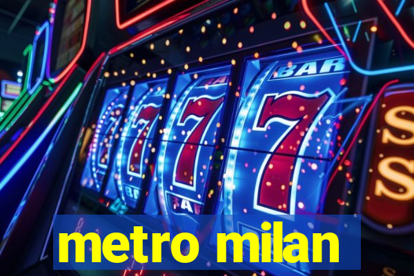 metro milan