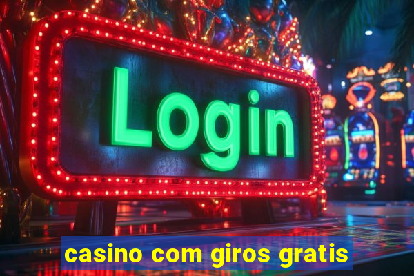 casino com giros gratis