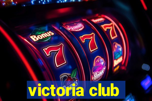 victoria club