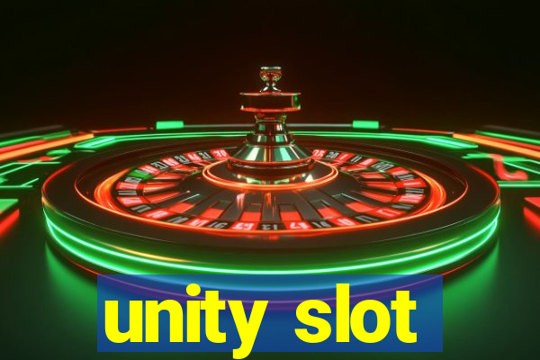 unity slot