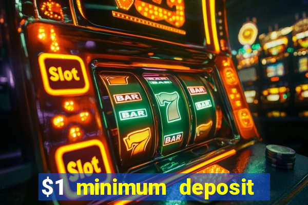 $1 minimum deposit casino canada 2021