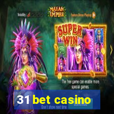 31 bet casino