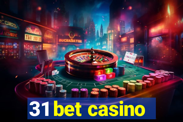 31 bet casino