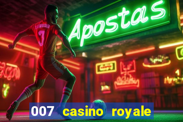 007 casino royale jogo online