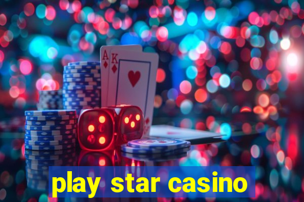 play star casino