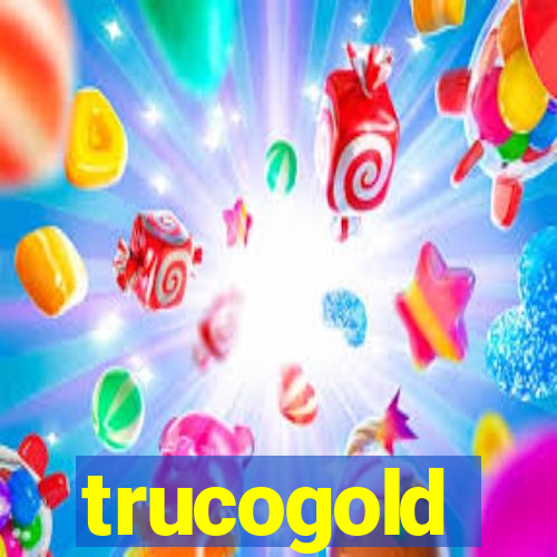 trucogold