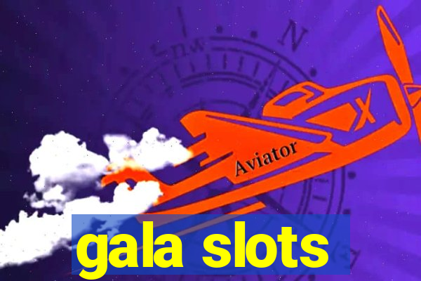 gala slots