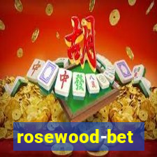 rosewood-bet