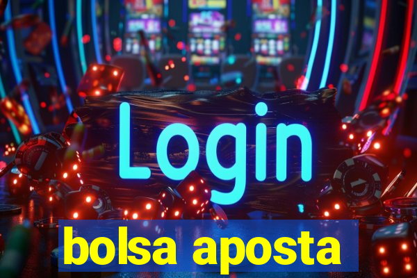 bolsa aposta