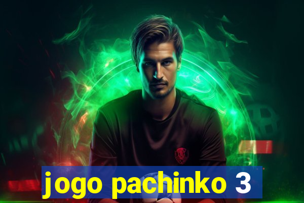 jogo pachinko 3