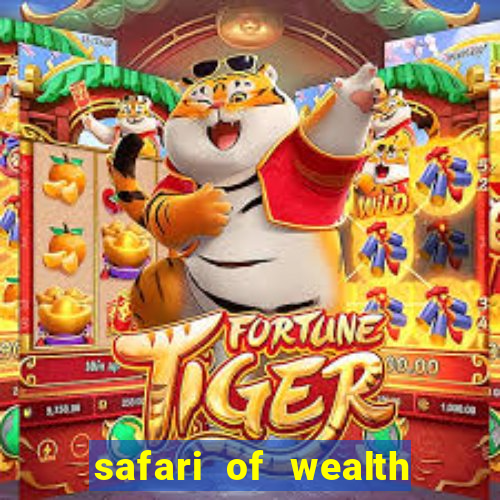 safari of wealth slot free play