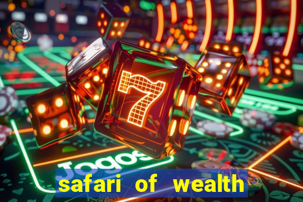 safari of wealth slot free play