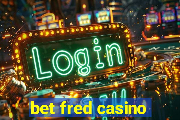 bet fred casino