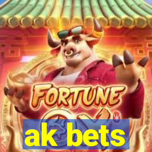 ak bets