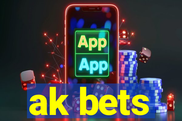 ak bets