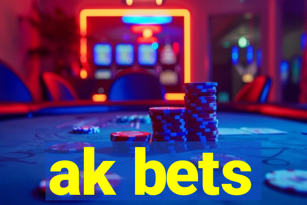 ak bets