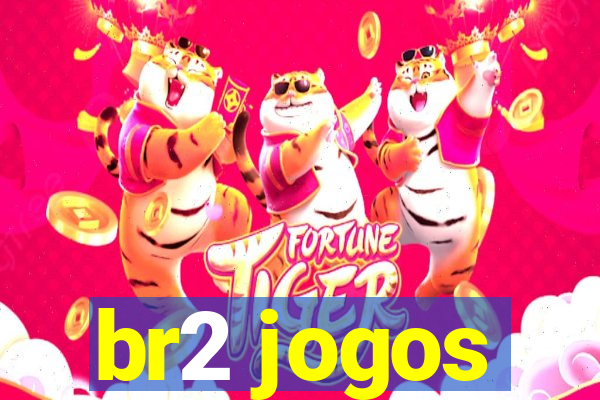 br2 jogos