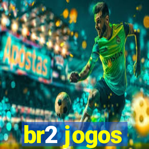 br2 jogos