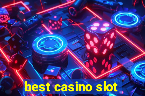 best casino slot