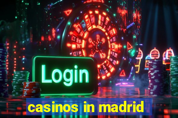 casinos in madrid