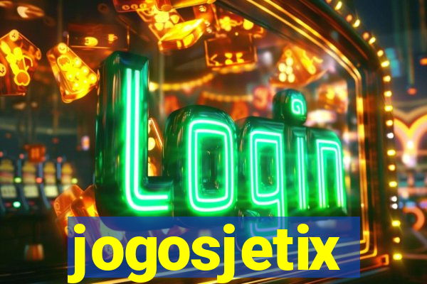 jogosjetix