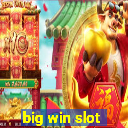 big win slot