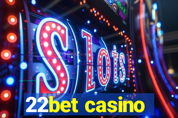 22bet casino