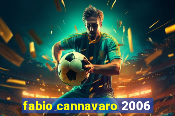 fabio cannavaro 2006