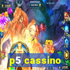 p5 cassino