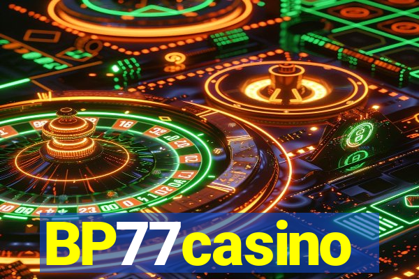 BP77casino