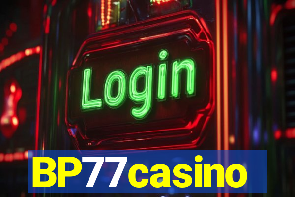 BP77casino