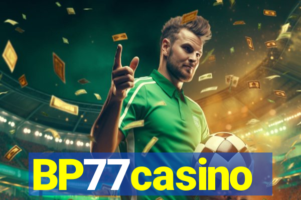 BP77casino