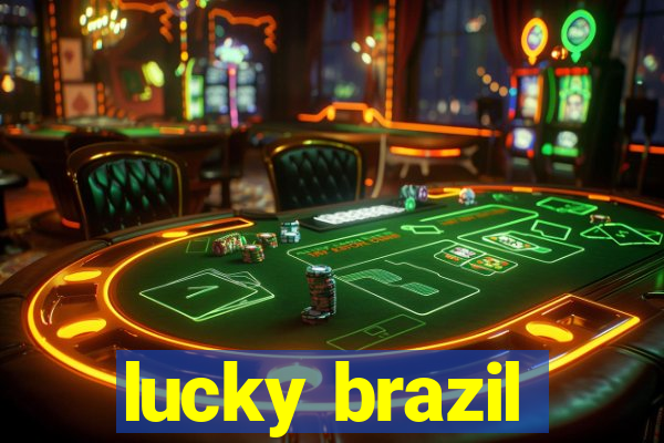 lucky brazil