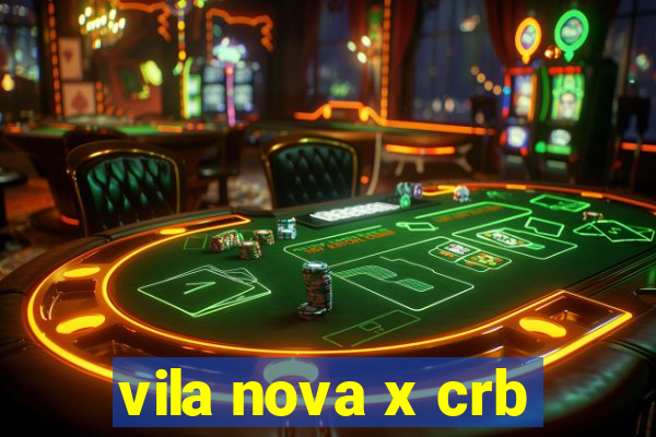 vila nova x crb