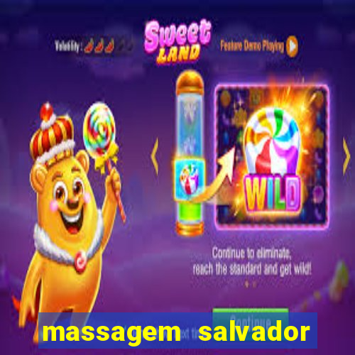 massagem salvador de bahia