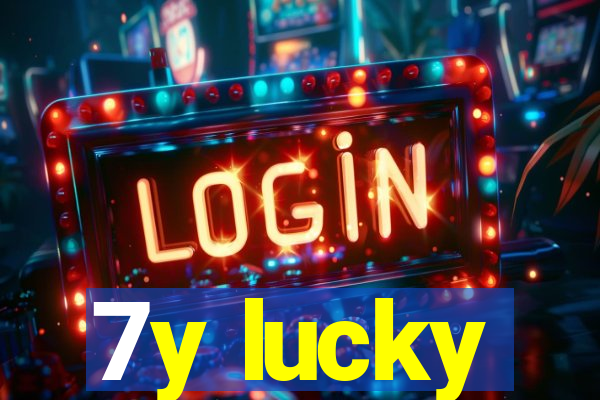 7y lucky