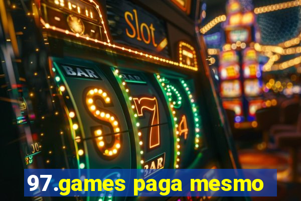 97.games paga mesmo