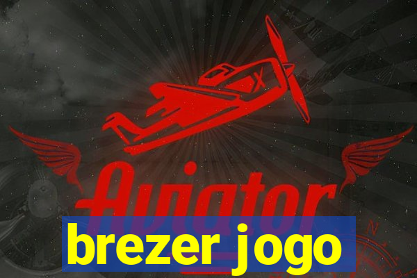 brezer jogo