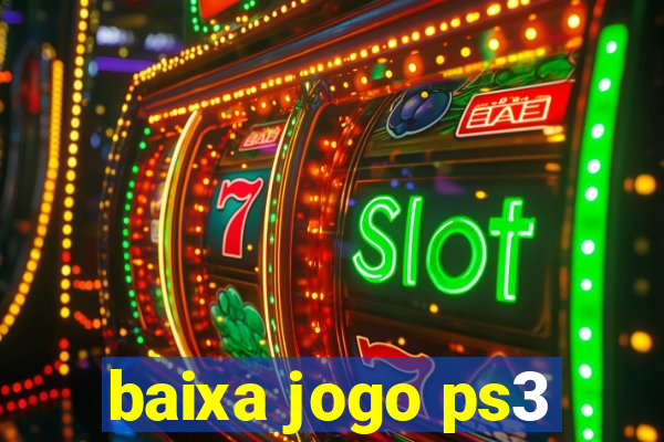 baixa jogo ps3