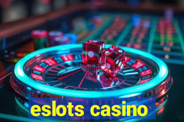 eslots casino