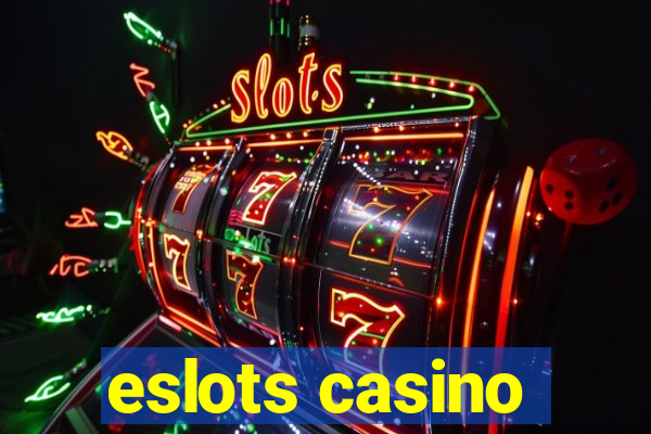 eslots casino