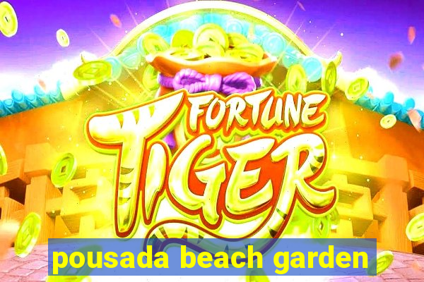 pousada beach garden