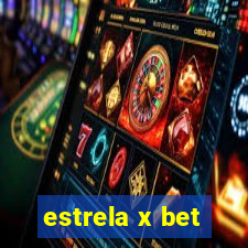 estrela x bet