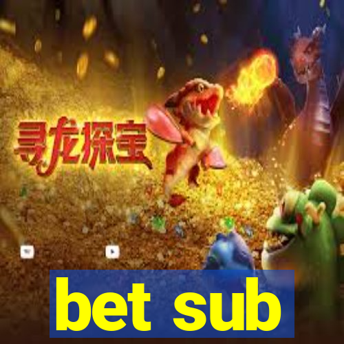 bet sub