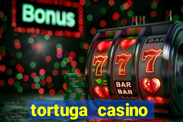 tortuga casino bonus sans dép?t