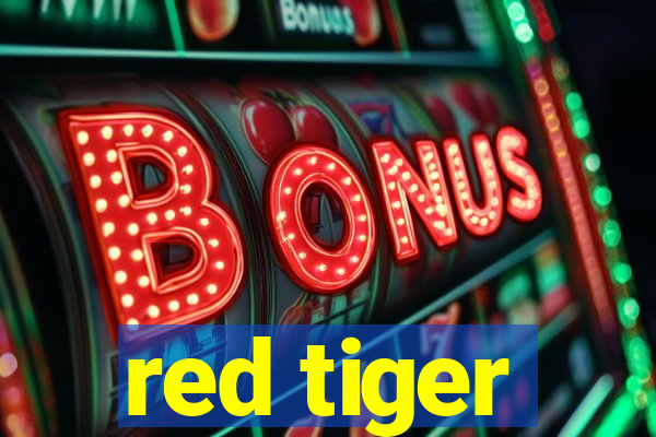 red tiger