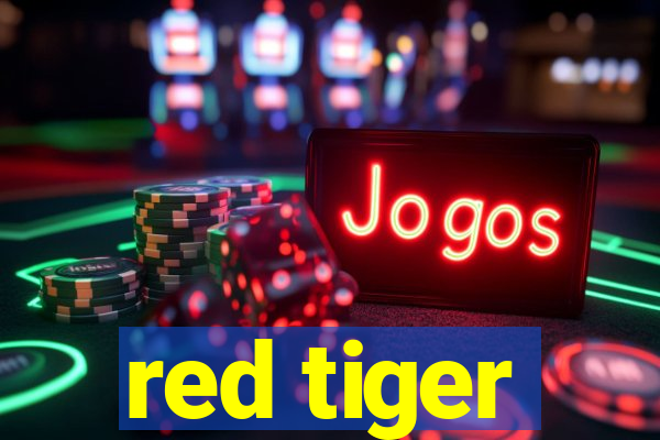 red tiger